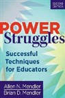 Allen N Mendler, Allen N. Mendler, Brian Mendler, Brian D Mendler, Brian D. Mendler - Power Struggles