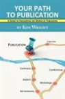Kim Wright - Your Path to Publication