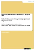 Di, Dik, Dik u a, Krasnousova, Krasnousova u a, Mikhaldyk... - Entscheidungsumsetzung in aufgespaltenen Organisationen
