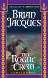 Brian Jacques, Sean Rubin - The Rogue Crew