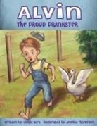 Vickie Burt, Jessica Thompson - Alvin the Proud Prankster