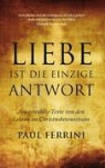 Paul Ferrini - Liebe ist die einzige Antwort