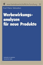 Karl-Heinz Sebastian - Werbewirkungsanalysen für neue Produkte