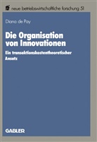 Diana Grosse, Diana de Pay - Die Organisation von Innovationen