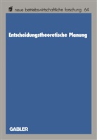 Edgar Saliger - Entscheidungstheoretische Planung