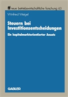 Winfried Weigel - Steuern bei Investitionsentscheidungen