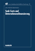 Jan P. Krahnen, Jan Pieter Krahnen - Sunk Costs und Unternehmensfinanzierung
