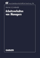 Frank Schirmer - Arbeitsverhalten von Managern