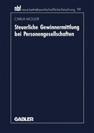 Carla Müller - Steuerliche Gewinnermittlung bei Personengesellschaften