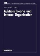Matthias Kr¿l, Matthias Kräkel - Auktionstheorie und interne Organisation