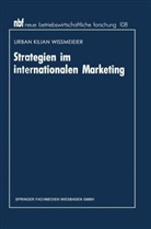 Urban K. Wissmeier, Urban Kilian Wissmeier - Strategien im internationalen Marketing
