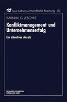 Barnim G Jeschke, Barnim G. Jeschke - Konfliktmanagement und Unternehmenserfolg