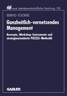 Bernd Eggers - Ganzheitlich-vernetzendes Management