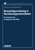 Katja Schimmelpfeng - Kostenträgerrechnung in Versicherungsunternehmen