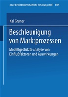 Kai Gruner - Beschleunigung von Marktprozessen