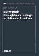 Dirk Schiereck - Internationale Börsenplatzentscheidungen institutioneller Investoren