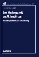 Horst Bienert - Der Marktprozeß an Aktienbörsen