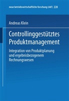 Andreas Klein - Controllinggestütztes Produktmanagement
