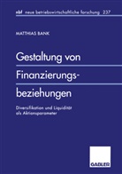 Matthias Bank - Gestaltung von Finanzierungsbeziehungen