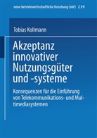 Tobias Kollmann - Akzeptanz innovativer Nutzungsgüter und Nutzungssysteme
