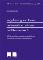 Renate Hecker - Regulierung von Unternehmensübernahmen und Konzernrecht