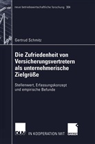 Gertrud Schmitz - Die Zufriedenheit von Versicherungsvertretern als unternehmerische Zielgröße