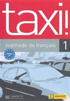 Guy Capelle, Robert Menand - Taxi!, Methode de francais - Bd.1: Lehrbuch