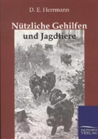D E Herrmann, D. E. Herrmann - Nützliche Gehilfen und Jagdtiere