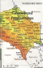 ohne Autor - Galizien und Panslavismus