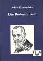 Adolf Damaschke - Die Bodenreform