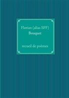 Florian (alias SFF) - Bouquet