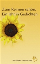 Gellinge, Petra Gellinger, Krau, Hans-Peter Kraus - Zum Reimen schön: Ein Jahr in Gedichten