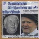 Bauernballaden, Wirtshauslieder und lustige Gstanzln, m. 1 Audio-CD