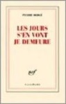 Pierre Berge, Pierre Bergé - Les jours s'en vont, je demeure