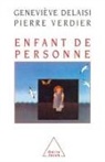 Geneviève Delaisi de Parseval, Delaisi de parseval+, Delaisi+verdier, Delaisi-verdier, Pierre Verdier - Enfant de personne