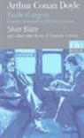 Arthur Doyle, Arthur Conan Doyle - Etoile d'argent : et autres aventures de Sherlock Holmes. Silver blaze : and other adventures of Sherlock Holmes