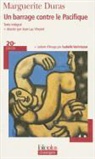 Marguerit Duras, Marguerite Duras - Un barrage contre le Pacifique