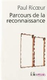 RICOEUR PAUL, Paul Ricoeur - Parcours de la reconnaissance : trois études