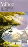 Jack Vance - La Planète géante