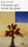 Driss Chraibi, Driss Chraïbi - L'homme qui venait du passé