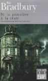 Ray Bradbury, Ray D. Bradbury - De la poussière à la chair : souvenirs d'une famille d'immortels