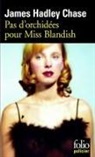 J. H. Chase, James Hadley Chase - Pas d'orchidées pour miss Blandish
