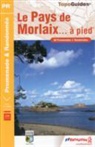 P298 - Le Pays de Morlaix à pied -ancienne édition-