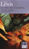 C. S. Lewis, Clives Lewis - La trilogie cosmique. Vol. 1. Au-delà de la planète silencieuse