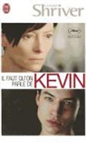 Lionel Shriver - Il faut qu'on parle de Kevin