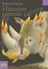 Rudyard Kipling - Histoires comme ça