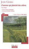 Jean Giono - L'homme qui plantait des arbres : texte intégral. Ecrire la nature : anthologie