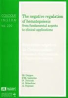 Collectif, GUIGON - Régulation négative de l'hématopoïèse. The Negative regulation of hematopoiesis : des aspects fondamentaux à l'applic...