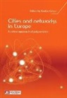 Nadine Cattan, CATTAN N, Nadine Cattan - Cities and networks in Europe : a critical approach of polycentrism