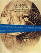 Éric Mézil, Eric Mezil, Mezil Eric, Cy Twombly - TEMPS RETROUVE -LE- CY TWOMBLY PHOTOGRAP